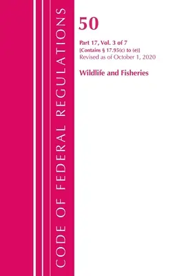 Codice dei regolamenti federali, Titolo 50 Fauna selvatica e pesca 17.95(c)-(E), aggiornato al 1° ottobre 2020 (Ufficio del registro federale (U S )) - Code of Federal Regulations, Title 50 Wildlife and Fisheries 17.95(c)-(E), Revised as of October 1, 2020 (Office of the Federal Register (U S ))