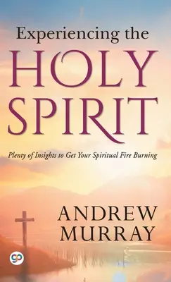 Sperimentare lo Spirito Santo - Experiencing the Holy Spirit
