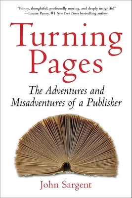 Turning Pages: Le avventure e le disavventure di un editore - Turning Pages: The Adventures and Misadventures of a Publisher