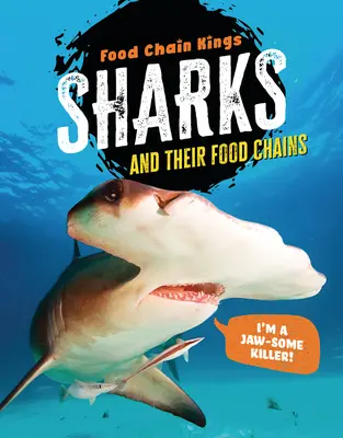 Gli squali: E le loro catene alimentari - Sharks: And Their Food Chains
