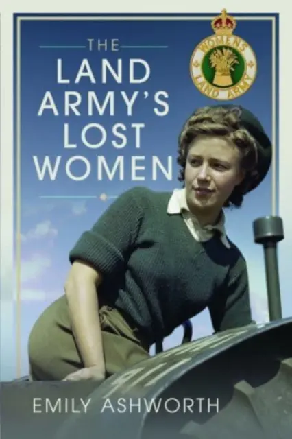 Le donne perdute dell'esercito di terra - The Land Army's Lost Women