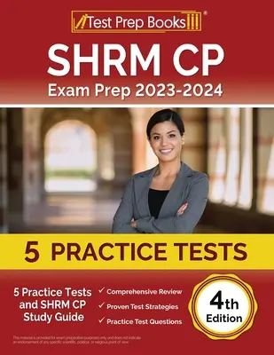 SHRM CP Exam Prep 2023-2024: 7 test pratici e guida allo studio SHRM [4th Edition] - SHRM CP Exam Prep 2023-2024: 7 Practice Tests and SHRM Study Guide [4th Edition]