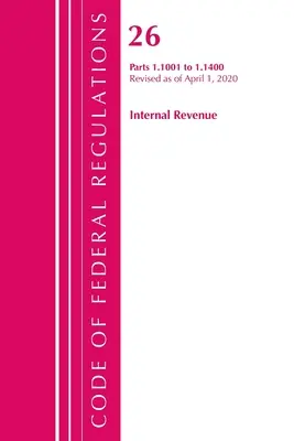 Codice dei regolamenti federali, Titolo 26 Internal Revenue 1.1001-1.1400, aggiornato al 1° aprile 2020 (Ufficio del registro federale (U S )) - Code of Federal Regulations, Title 26 Internal Revenue 1.1001-1.1400, Revised as of April 1, 2020 (Office of the Federal Register (U S ))