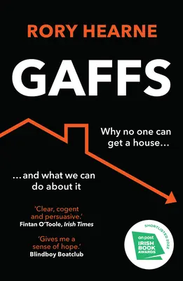Gaff: Perché nessuno riesce ad avere una casa e cosa possiamo fare al riguardo - Gaffs: Why No One Can Get a House, and What We Can Do about It