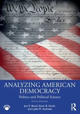 Analizzare la democrazia americana: Politica e scienze politiche - Analyzing American Democracy: Politics and Political Science
