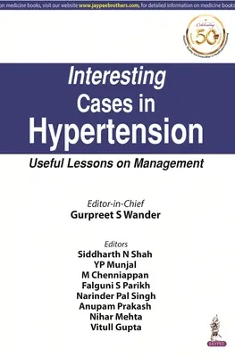 Casi interessanti nell'ipertensione - lezioni utili sulla gestione - Interesting Cases in Hypertension - Useful Lessons on Management