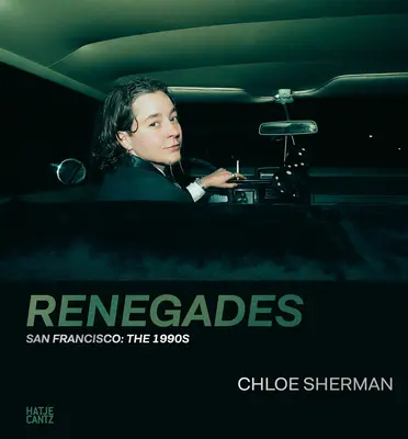 Chloe Sherman: Rinnegati: San Francisco: Gli anni '90 - Chloe Sherman: Renegades: San Francisco: The 1990s