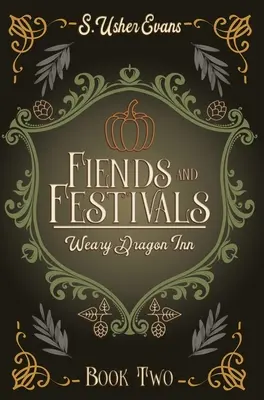 Leggende e festival: Un accogliente romanzo fantasy - Fiends and Festivals: A Cozy Fantasy Novel