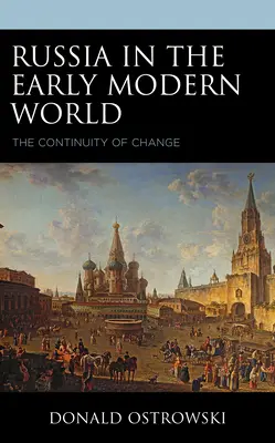 La Russia nel primo mondo moderno: La continuità del cambiamento - Russia in the Early Modern World: The Continuity of Change