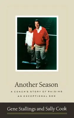 Un'altra stagione: La storia di un allenatore che cresce un figlio eccezionale - Another Season: A Coach's Story of Raising an Exceptional Son