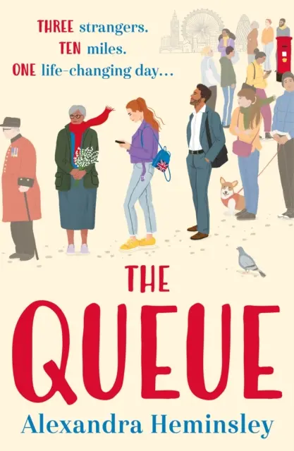 Queue - L'attesissimo e deliziosamente commovente romanzo ispirato alla coda per la Regina - Queue - The hotly-anticipated and delightfully heartwarming novel inspired by the queue for the Queen