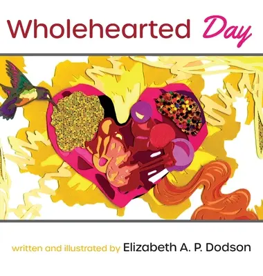 La giornata del cuore intero - Wholehearted Day