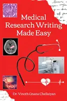 La scrittura della ricerca medica facile - Una guida graduale per la scrittura della ricerca - Medical Research Writing Made Easy - A stepwise guide for research writing