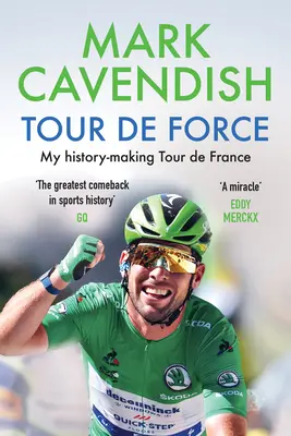 Tour de Force: Il mio Tour de France che ha fatto storia - Tour de Force: My History-Making Tour de France