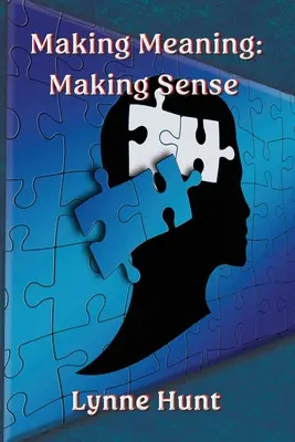 Dare significato: Dare un senso - Making Meaning: Making Sense