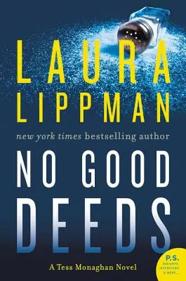 Nessuna buona azione: Un romanzo di Tess Monaghan - No Good Deeds: A Tess Monaghan Novel