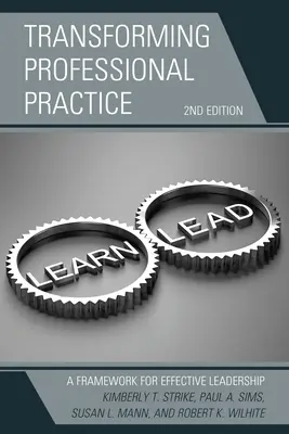 Trasformare la pratica professionale: Un quadro per una leadership efficace - Transforming Professional Practice: A Framework for Effective Leadership