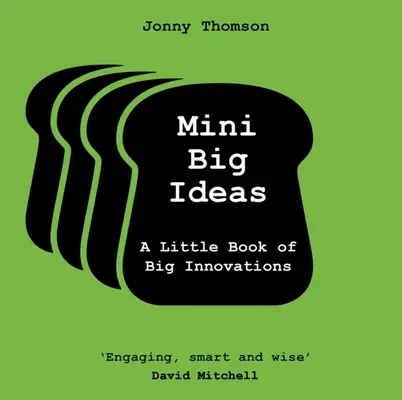 Mini Big Ideas: Un piccolo libro di grandi innovazioni - Mini Big Ideas: A Little Book of Big Innovations