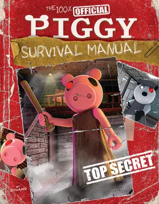 Il manuale ufficiale di sopravvivenza del maialino al 100%: Un libro afk - The 100% Official Piggy Survival Manual: An Afk Book