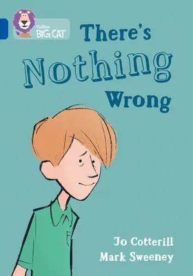 Non c'è niente di sbagliato: Band 16/Sapphire - There's Nothing Wrong: Band 16/Sapphire