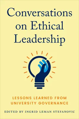 Conversazioni sulla leadership etica: Lezioni apprese dalla governance universitaria - Conversations on Ethical Leadership: Lessons Learned from University Governance