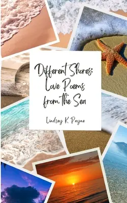 Rive diverse: Poesie d'amore dal mare - Different Shores: Love Poems From the Sea