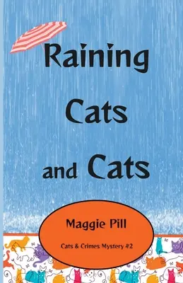Pioggia di gatti e gatti - Raining Cats and Cats