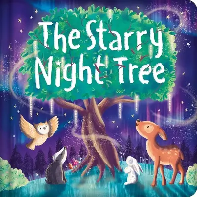 L'albero della notte stellata: Libro di bordo imbottito - The Starry Night Tree: Padded Board Book