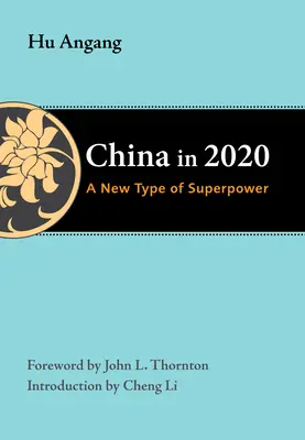 La Cina nel 2020: Un nuovo tipo di superpotenza - China in 2020: A New Type of Superpower
