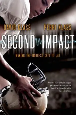 Secondo impatto: Fare la chiamata più difficile di tutte - Second Impact: Making the Hardest Call of All