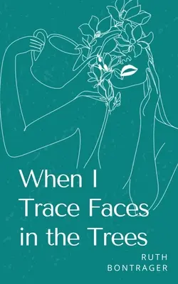 Quando traccio i volti negli alberi - When I Trace Faces in the Trees