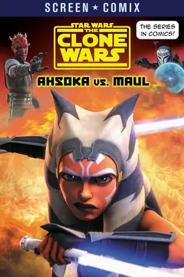 Le guerre dei cloni: Ahsoka contro Maul (Star Wars) - The Clone Wars: Ahsoka vs. Maul (Star Wars)