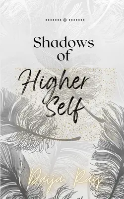 Ombre del mio Sé Superiore - Shadows of my Higher Self