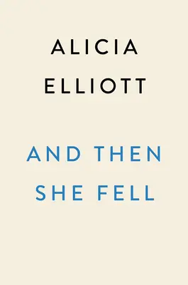 E poi cadde - And Then She Fell