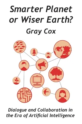 Pianeta più intelligente o Terra più saggia? - Smarter Planet or Wiser Earth?