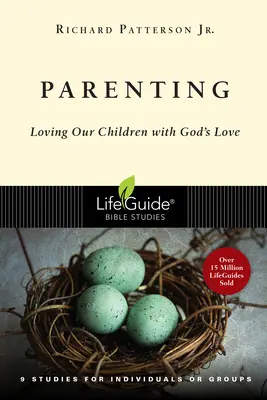 Genitorialità: Amare i nostri figli con l'amore di Dio - Parenting: Loving Our Children with God's Love