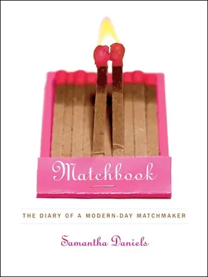 Matchbook: Il diario di una moderna organizzatrice di matrimoni - Matchbook: The Diary of a Modern-Day Matchmaker