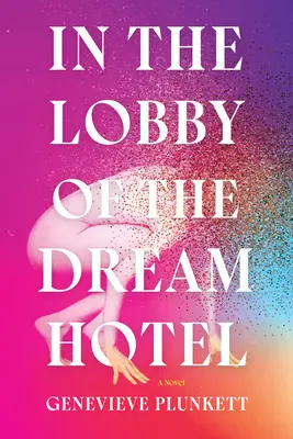 Nella hall dell'hotel dei sogni - In the Lobby of the Dream Hotel