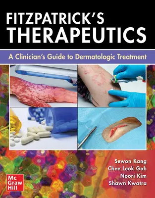 Fitzpatrick's Therapeutics: Guida al trattamento dermatologico per il medico - Fitzpatrick's Therapeutics: A Clinician's Guide to Dermatologic Treatment
