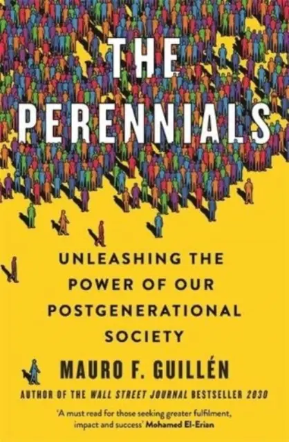 The Perennials - Liberare il potere della nostra società post-generazionale - The Perennials - Unleashing the Power of our Postgenerational Society