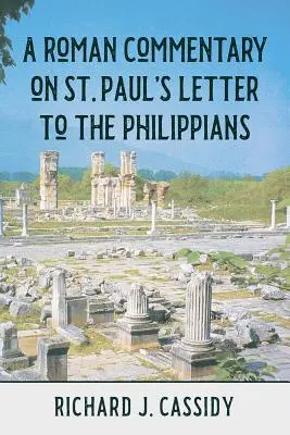 Un commento romano alla Lettera di San Paolo ai Filippesi - A Roman Commentary on St. Paul's Letter to the Philippians