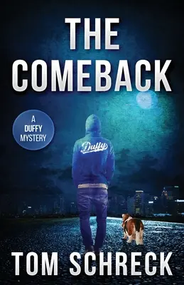 Il ritorno: Un mistero di Duffy - The Comeback: A Duffy Mystery