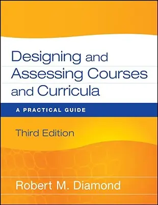 Progettazione e valutazione di corsi e curricula: Una guida pratica - Designing and Assessing Courses and Curricula: A Practical Guide