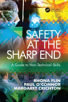 La sicurezza in azienda: Guida alle competenze non tecniche - Safety at the Sharp End: A Guide to Non-Technical Skills