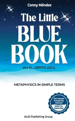 Il Piccolo Libro Blu (El Librito Azul): La metafisica in termini semplici - The Little Blue Book aka El Librito Azul: Metaphysics in Simple Terms