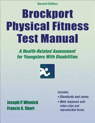 Manuale del test di idoneità fisica di Brockport: Una valutazione della salute per i giovani con disabilità - Brockport Physical Fitness Test Manual: A Health-Related Assessment for Youngsters with Disabilities