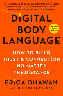 Il linguaggio digitale del corpo: Come costruire fiducia e connessione, a prescindere dalla distanza - Digital Body Language: How to Build Trust and Connection, No Matter the Distance