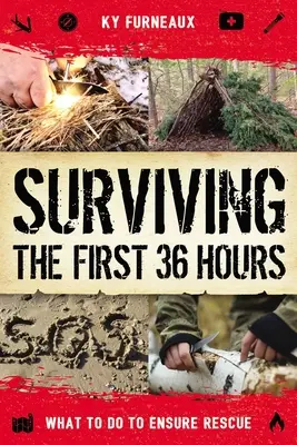 Sopravvivere alle prime 36 ore: Cosa fare per assicurarsi il salvataggio - Surviving the First 36 Hours: What to Do to Ensure Rescue