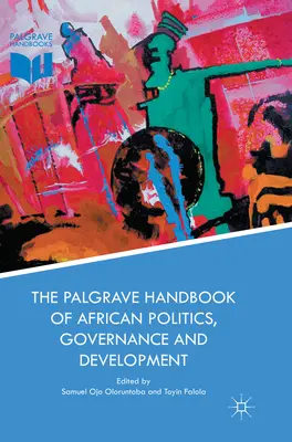 Il manuale Palgrave di politica, governance e sviluppo in Africa - The Palgrave Handbook of African Politics, Governance and Development