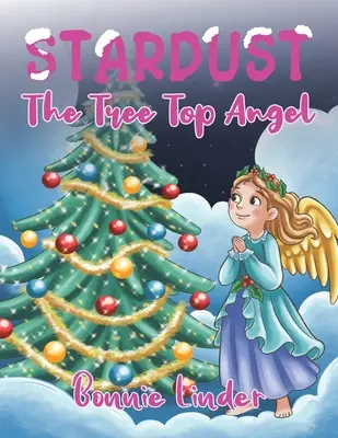 Polvere di stelle: L'angelo in cima all'albero - Stardust: The Tree Top Angel